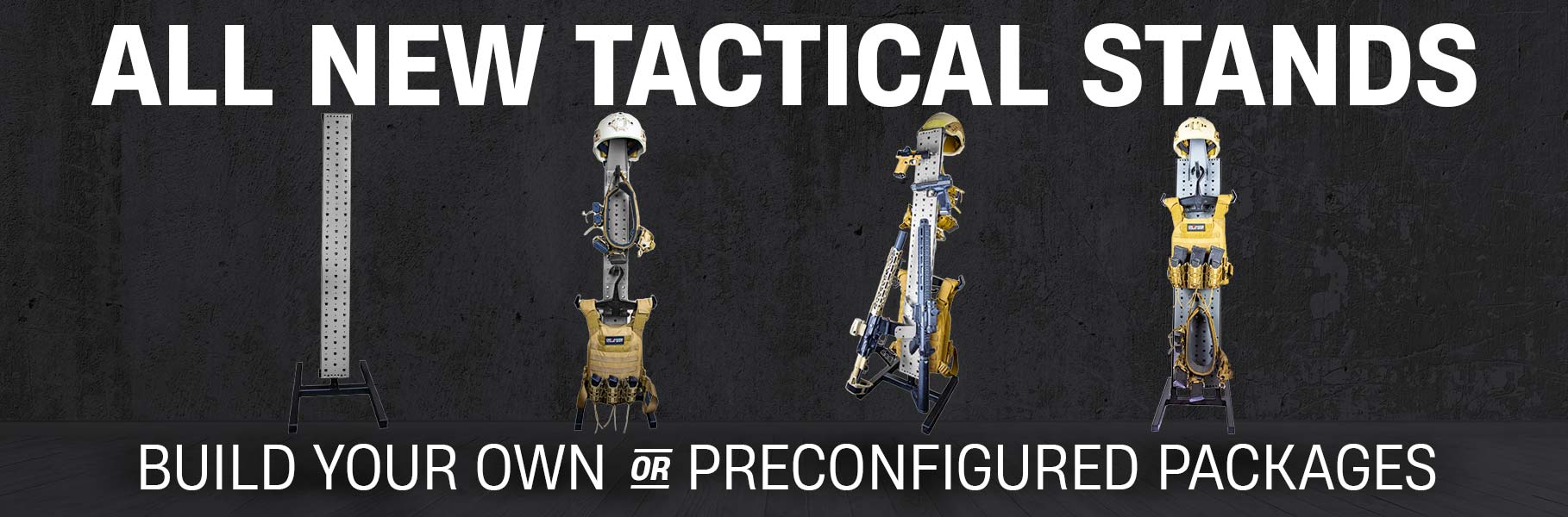 All New Tactical Stand Packages